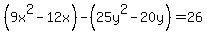 %289x%5E2++-12x+%29-%2825y%5E2-20y+%29=+26