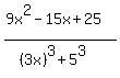 %289x%5E2-15x%2B25%29%2F%28%283x%29%5E3%2B5%5E3%29