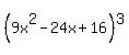 %289x%5E2-24x%2B16%29%5E3
