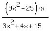 %289x%5E2-25%29%2Ax%2F%283x%5E2%2B4x%2B15%29
