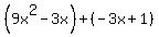 %289x%5E2-3x%29%2B%28-3x%2B1%29