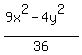 %289x%5E2-4y%5E2%29%2F36