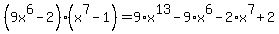 %289x%5E6-2%29%28x%5E7-1%29+=9%2Ax%5E13-9%2Ax%5E6-2%2Ax%5E7%2B2