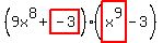 %289x%5E8%2Bhighlight%28-3%29%29%28highlight%28x%5E9%29-3%29