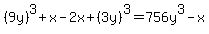 %289y%29%5E3%2Bx-2x%2B%283y%29%5E3=756y%5E3-x