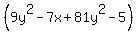 %289y%5E2-7x%2B81y%5E2-5%29