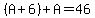 %28A%2B6%29%2BA=46