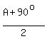 %28A%2B90%5Eo%29%2F2