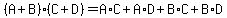 %28A%2BB%29%28C%2BD%29=+A%2AC%2BA%2AD%2BB%2AC%2BB%2AD