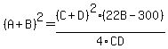 %28A%2BB%29%5E2=%28C%2BD%29%5E2%2822B-300%29%2F4CD
