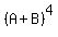 %28A%2BB%29%5E4