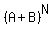 %28A%2BB%29%5EN
