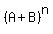 %28A%2BB%29%5En
