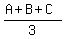 %28A%2BB%2BC%29%2F3