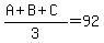 %28A%2BB%2BC%29%2F3=92