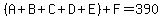 %28A%2BB%2BC%2BD%2BE%29%2BF=390