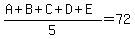 %28A%2BB%2BC%2BD%2BE%29%2F5=72