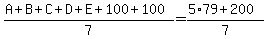 %28A%2BB%2BC%2BD%2BE%2B100%2B100%29%2F7=%285%2A79%2B200%29%2F7