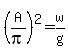 %28A%2Fpi%29%5E2=w%2Fg