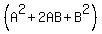 %28A%5E2+%2B+2AB+%2B+B%5E2%29