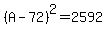 %28A-72%29%5E2=2592