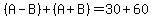 %28A-B%29%2B%28A%2BB%29=30%2B60