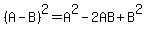%28A-B%29%5E2=A%5E2-2AB%2BB%5E2