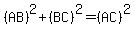 %28AB%29%5E2%2B%28BC%29%5E2=%28AC%29%5E2