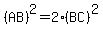 %28AB%29%5E2=2%28BC%29%5E2