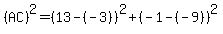%28AC%29%5E2=%2813-%28-3%29%29%5E2%2B%28-1-%28-9%29%29%5E2