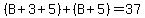 %28B%2B3%2B5%29%2B%28B%2B5%29=37
