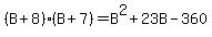 %28B%2B8%29%28B%2B7%29=B%5E2%2B23B-360