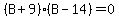 %28B%2B9%29%2A%28B-14%29+=+0