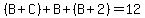 %28B%2BC%29%2BB%2B%28B%2B2%29=12