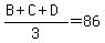 %28B%2BC%2BD%29%2F3=86