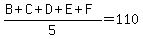 %28B%2BC%2BD%2BE%2BF%29%2F5=110