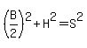%28B%2F2%29%5E2%2BH%5E2=S%5E2