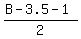 %28B+-+3.5+-+1%29%2F2