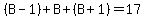 %28B-1%29%2BB%2B%28B%2B1%29=17