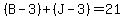 %28B-3%29%2B%28J-3%29=21