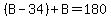 %28B-34%29%2BB=180