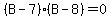 %28B-7%29%28B-8%29=0