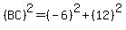 %28BC%29%5E2=%28-6%29%5E2%2B%2812%29%5E2
