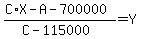 %28C%2AX+-+A+-+700000%29%2F%28C-115000%29+=+Y
