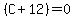 %28C%2B12%29+=+0