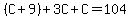 %28C%2B9%29%2B3C%2BC=104