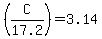 %28C%2F17.2%29=3.14