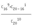 %28C%5B16%5D%5E9%2AC%5B20-16%5D%5E1%29%2FC%5B20%5D%5E10