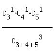 %28C%5B3%5D%5E1%2AC%5B4%5D%5E1%2AC%5B5%5D%5E1%29%2FC%5B3%2B4%2B5%5D%5E3