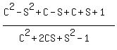 %28C%5E2-S%5E2%2BC-S%2BC%2BS%2B1%29%2F%28C%5E2%2B2CS%2BS%5E2-1%29